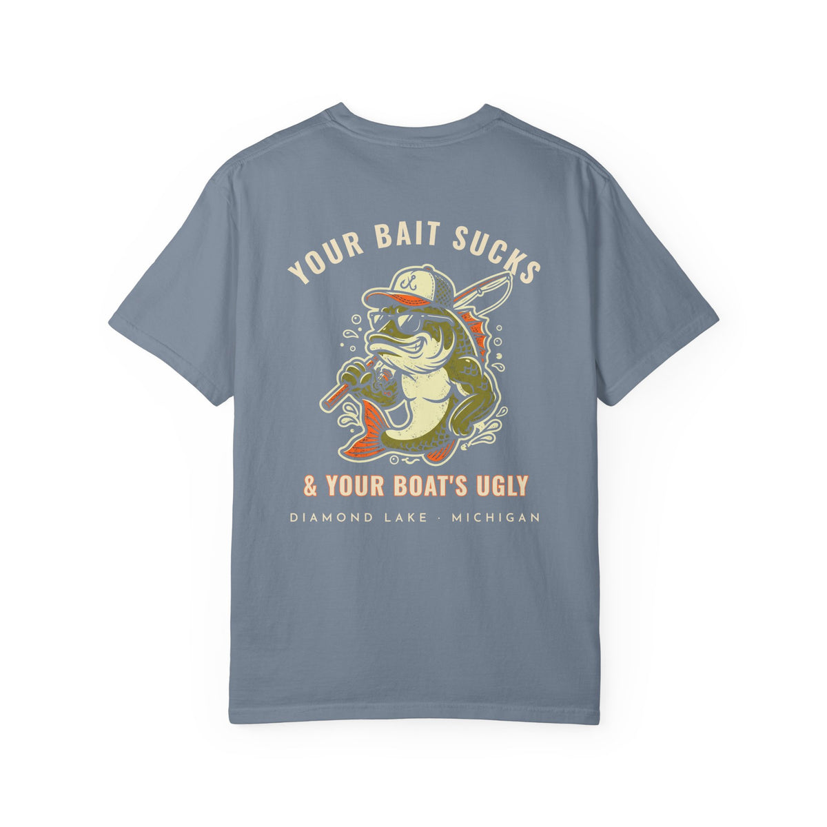 Your Bait Sucks Tee · Bass Mascot · Diamond Lake