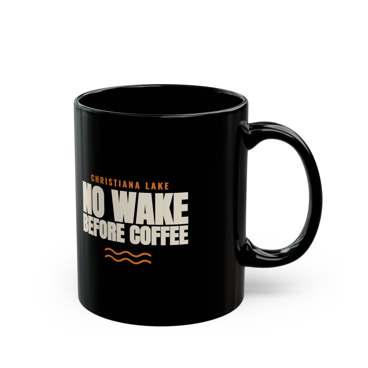 CHRISTIANA LAKE: NO WAKE BEFORE COFFEE Mug