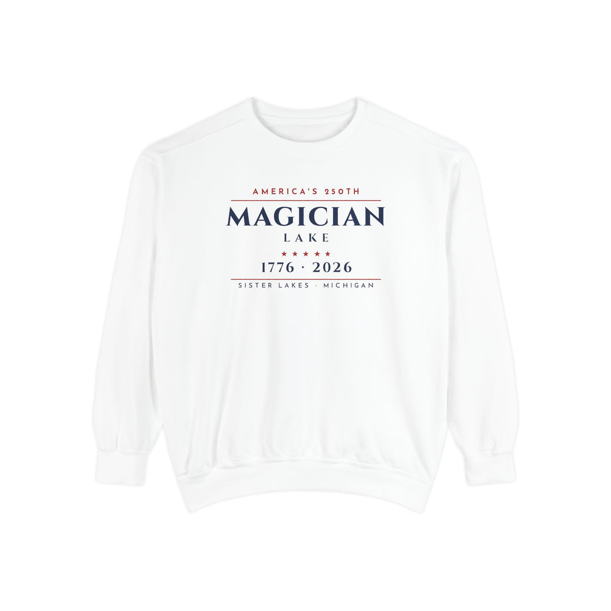 Magician Lake · America's 250th Crewneck · 1776–2026