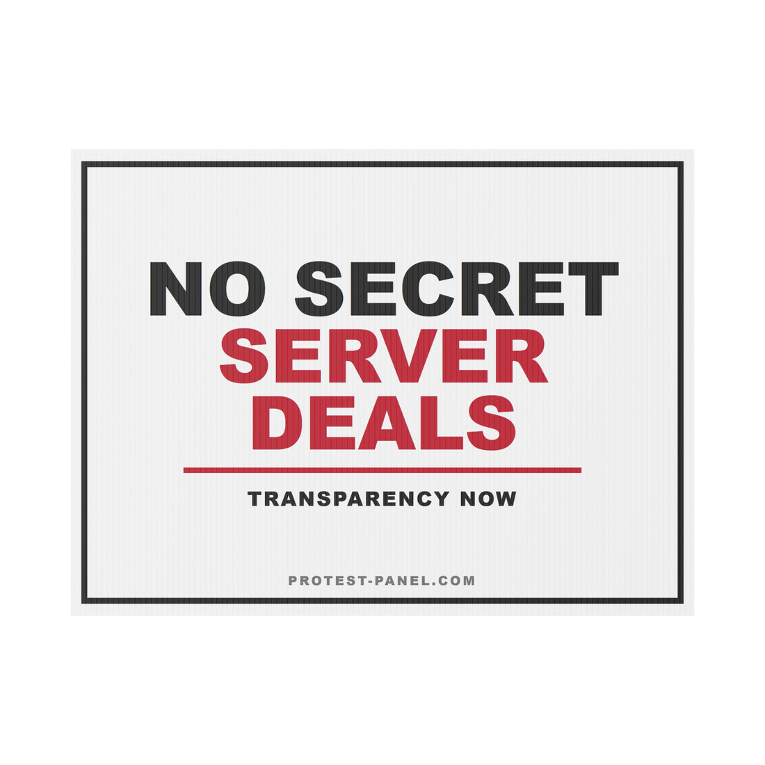 NO SECRET SERVER DEALS — Yard Sign