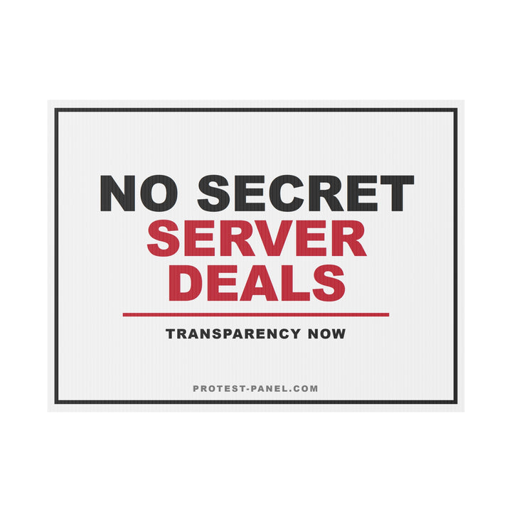 NO SECRET SERVER DEALS — Yard Sign