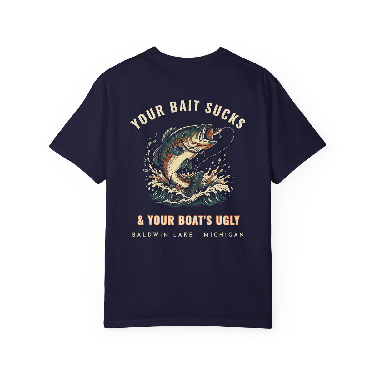 Your Bait Sucks Tee · Jumping Bass · Baldwin Lake