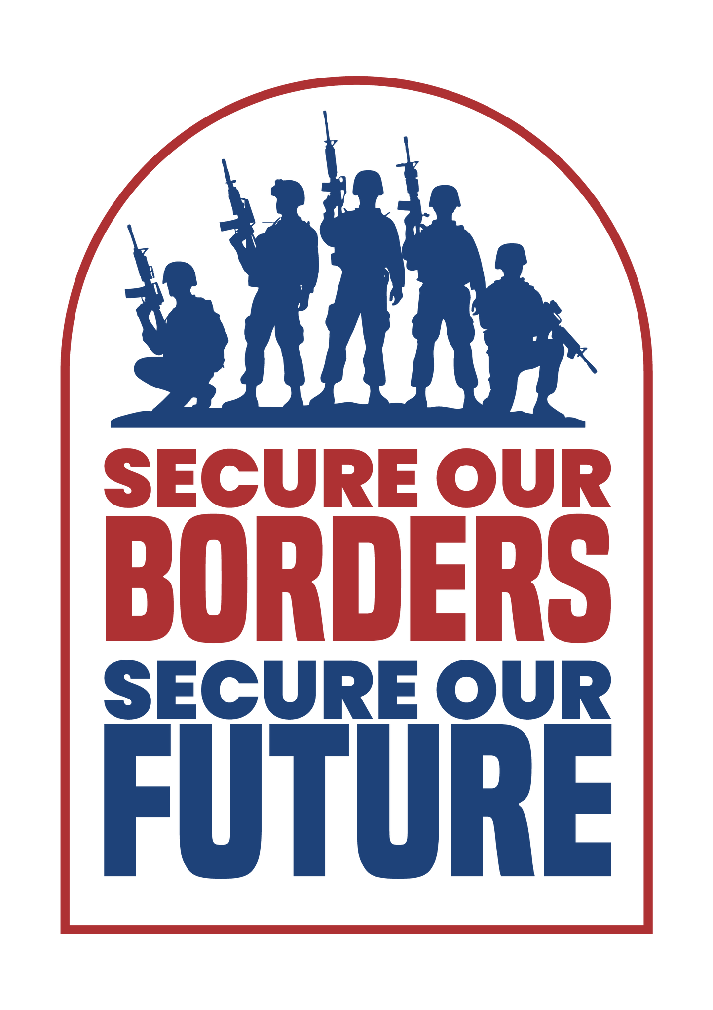Secure Our Borders Secure Our Future Yard sign
