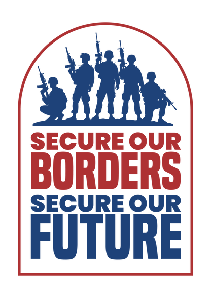 Secure Our Borders Secure Our Future Yard sign