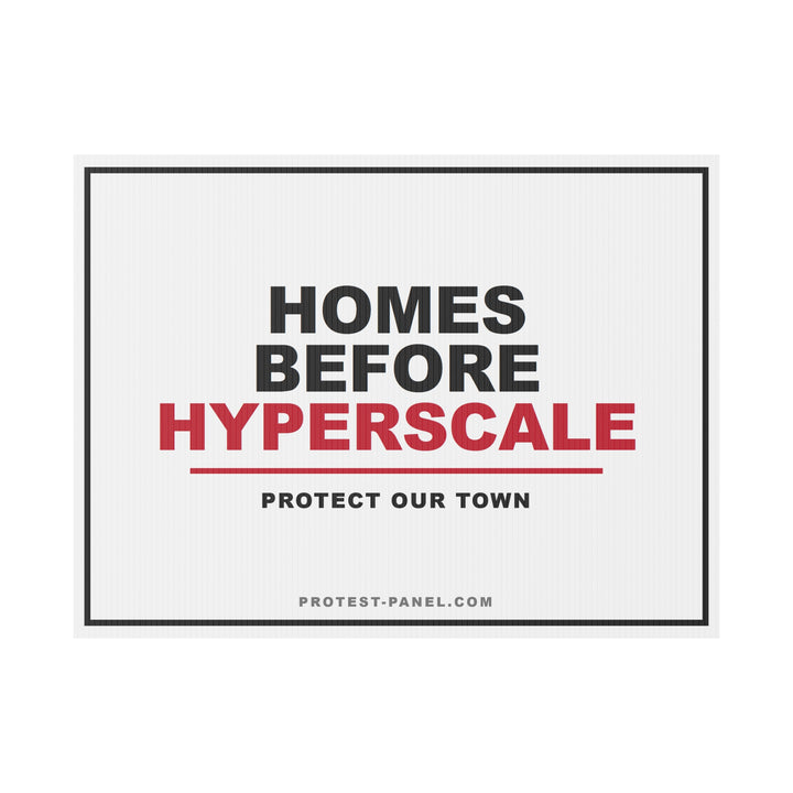 HOMES BEFORE HYPERSCALE — Yard Sign