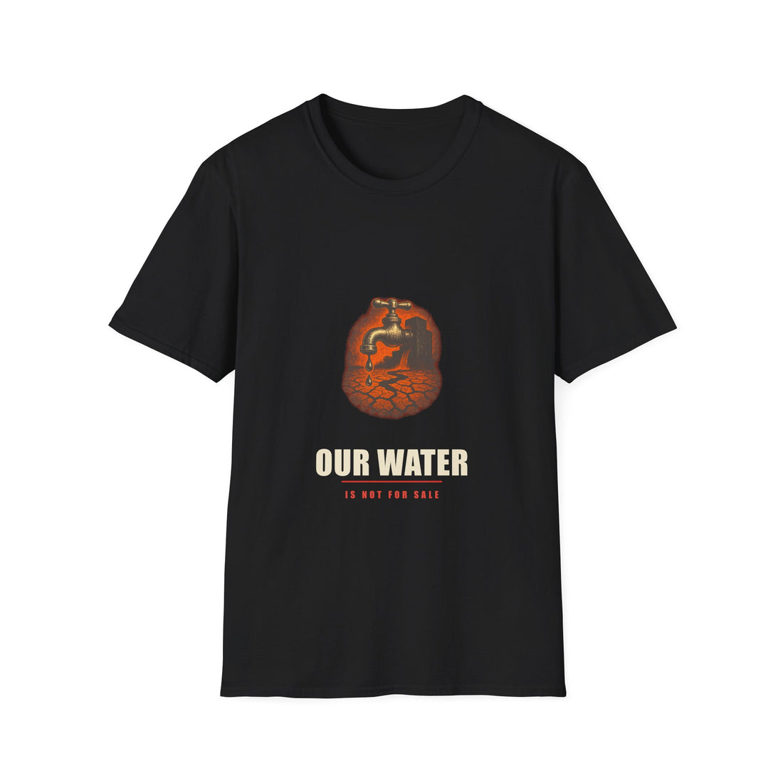 OUR WATER IS NOT FOR SALE — Emblem Tee