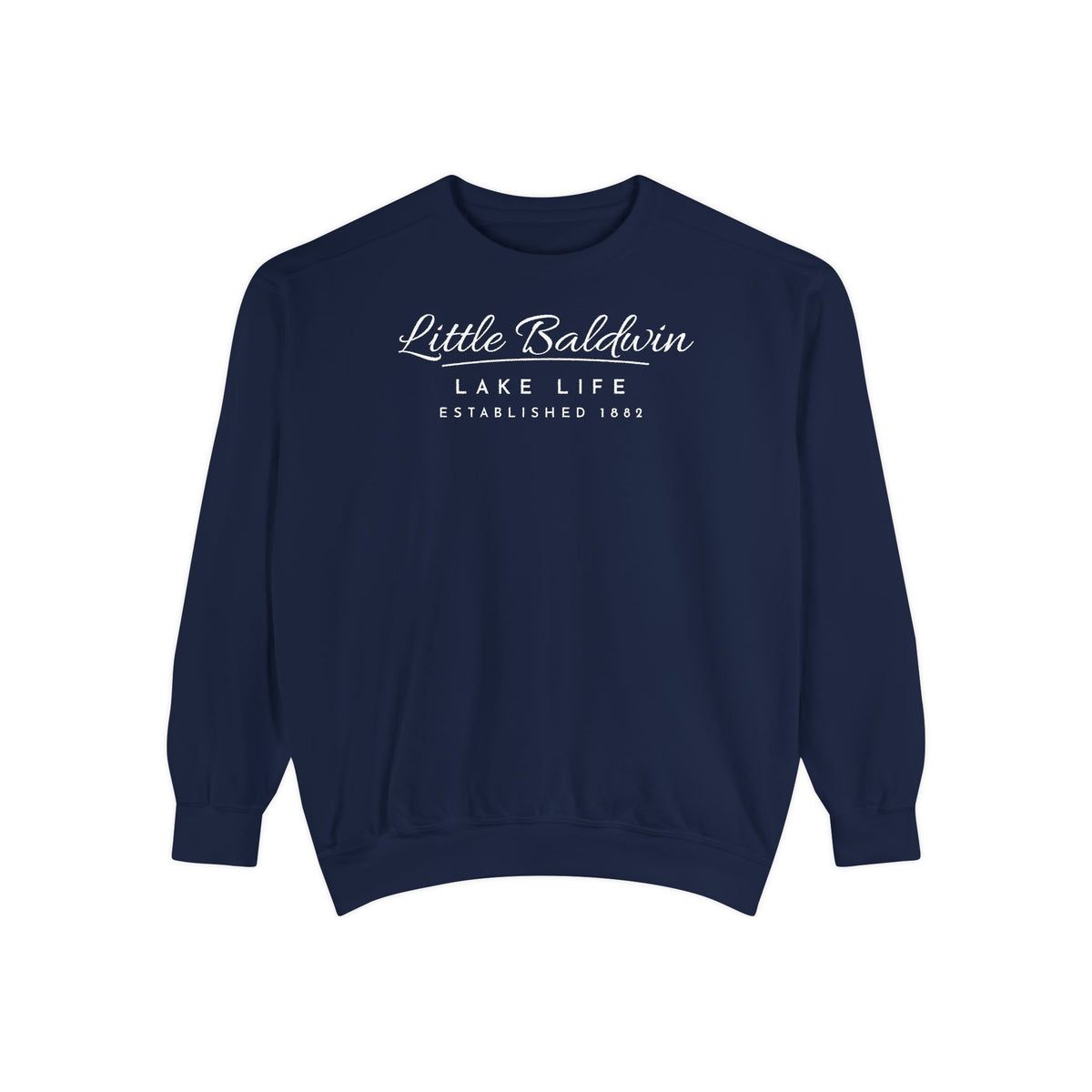 Little Baldwin Lake Life Est. 1882 Crewneck Sweatshirt · Signature Script
