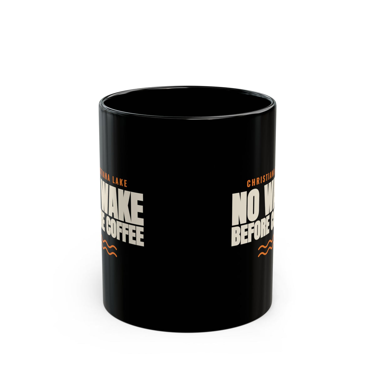 CHRISTIANA LAKE: NO WAKE BEFORE COFFEE Mug