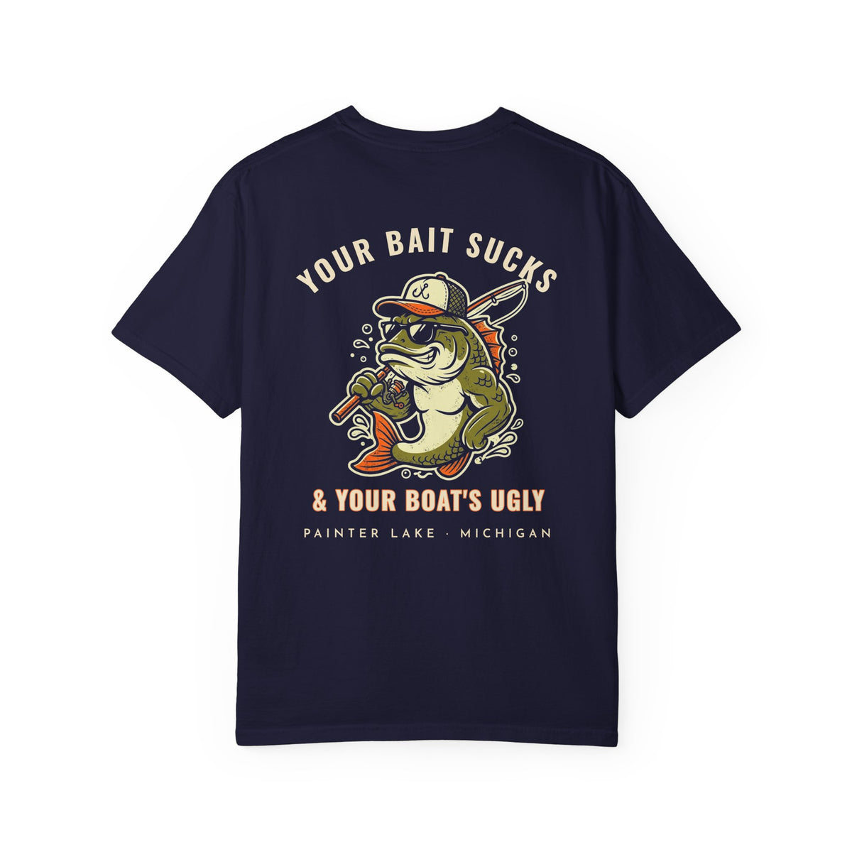 Your Bait Sucks Tee · Bass Mascot · Painter Lake