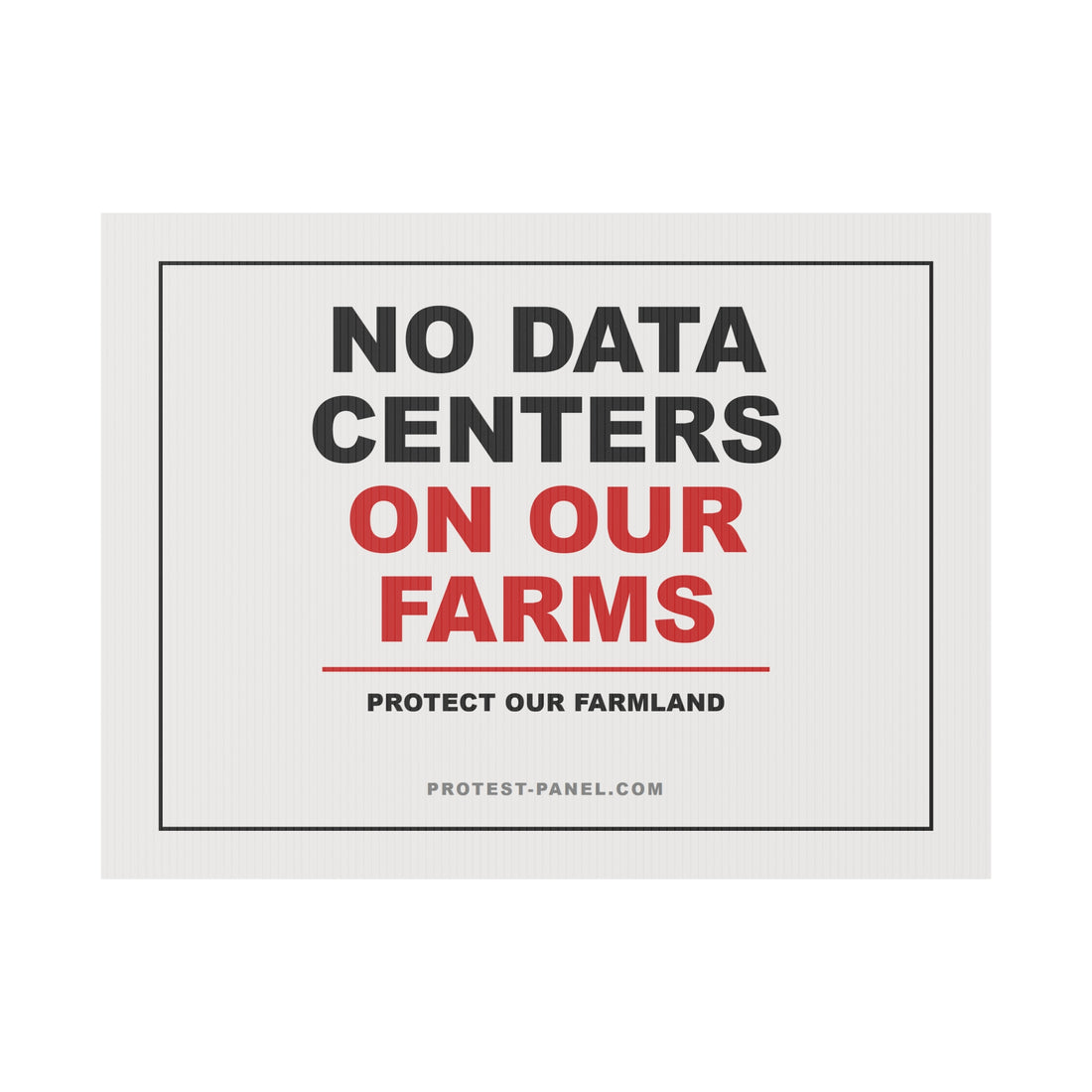 NO DATA CENTERS ON OUR FARMS — Yard Sign