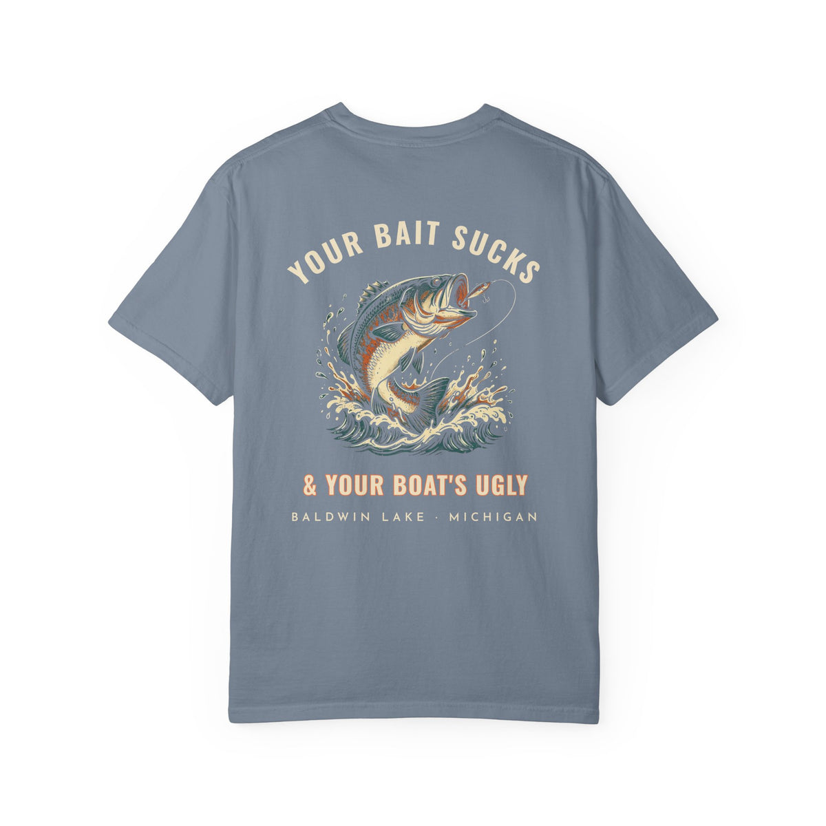 Your Bait Sucks Tee · Jumping Bass · Baldwin Lake