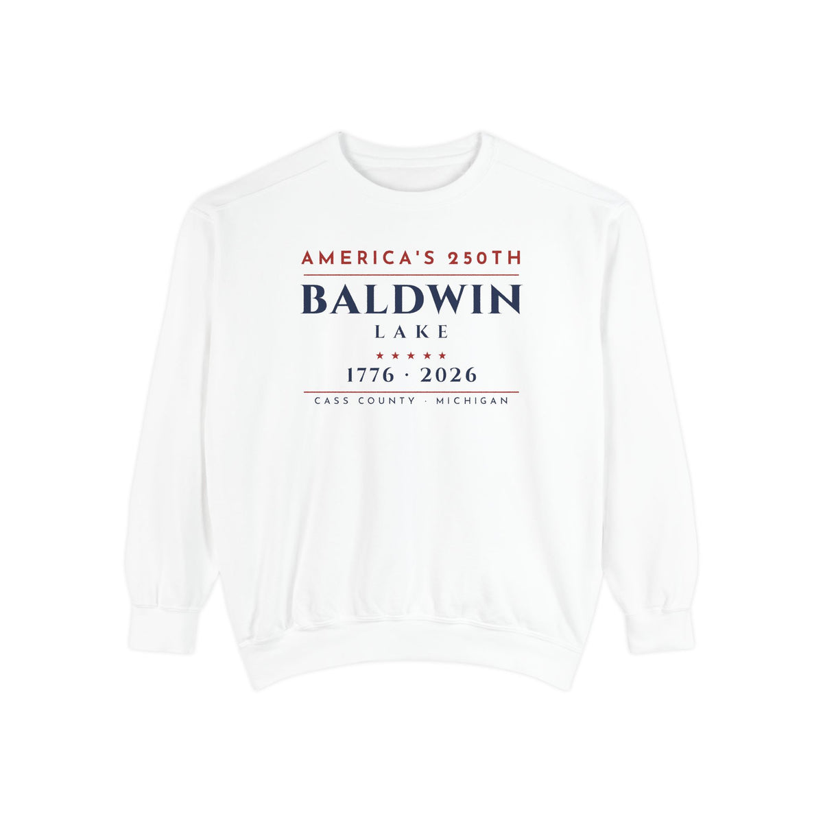 Baldwin Lake · America's 250th Crewneck · 1776–2026
