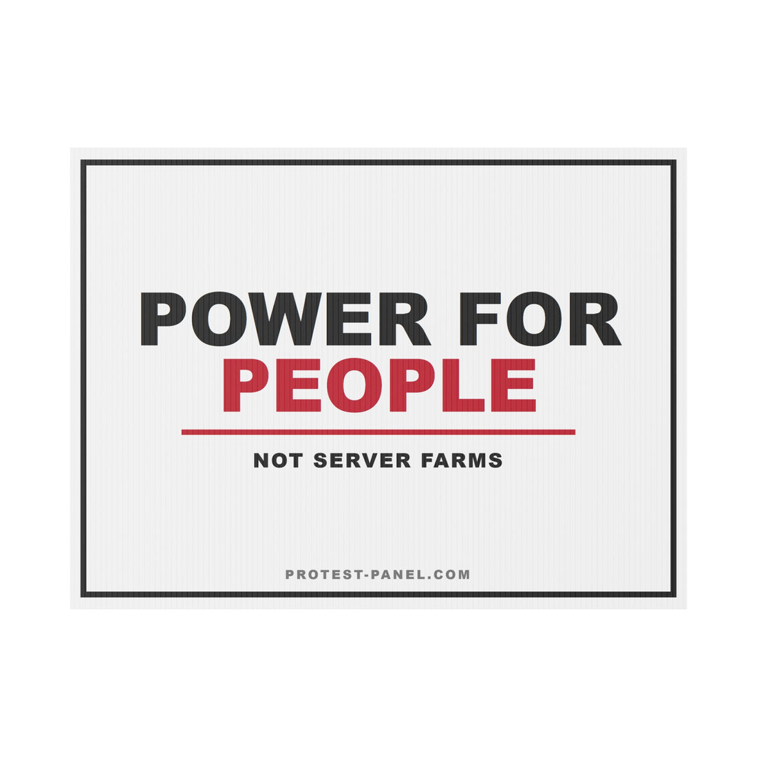 POWER FOR PEOPLE — Yard Sign