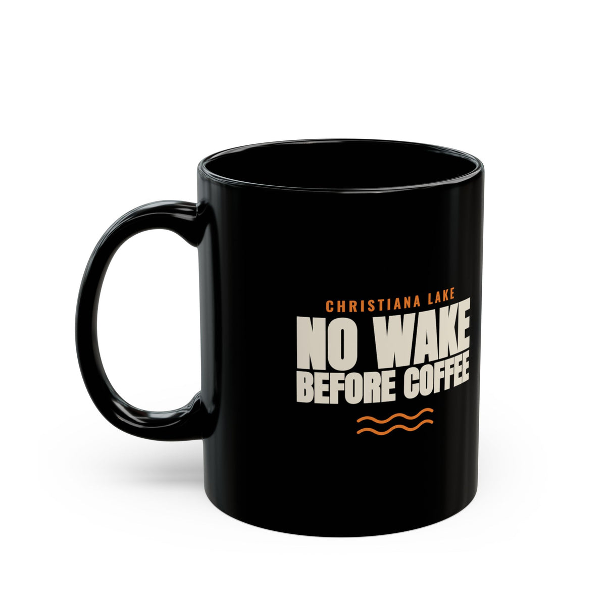 CHRISTIANA LAKE: NO WAKE BEFORE COFFEE Mug