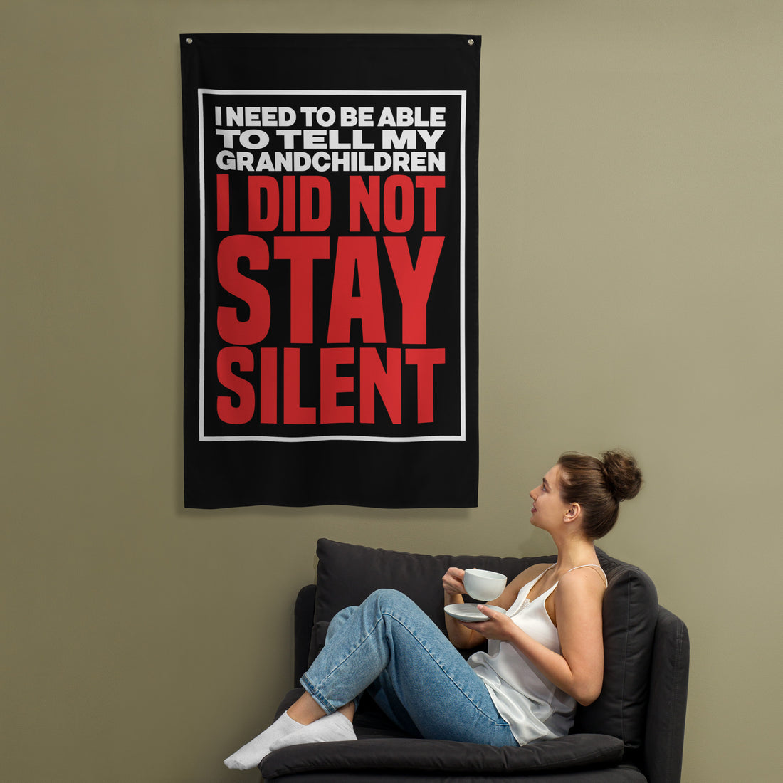 I Need to Be Able to Tell My Grandchildren I Did Not Stay Silent Flag