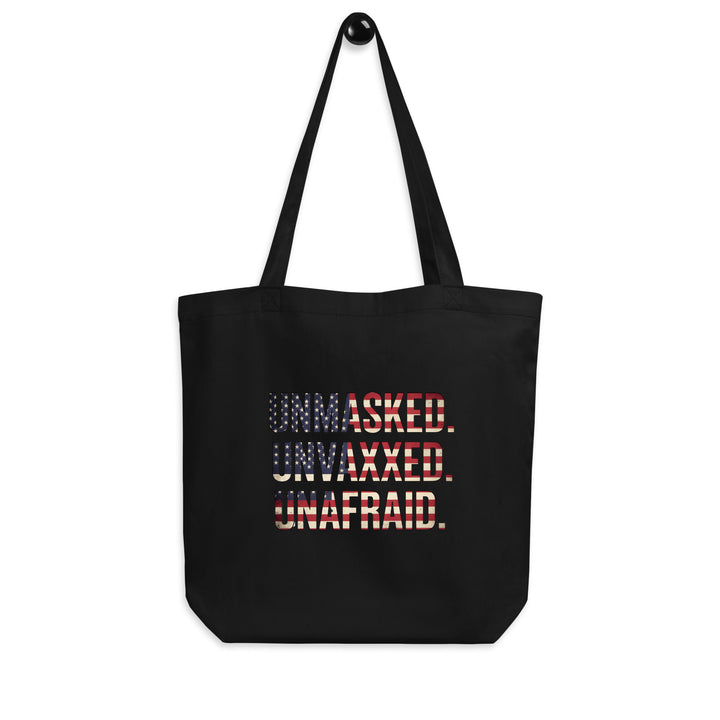 Unmasked. Unvaxxed Unafraid Tote Bag