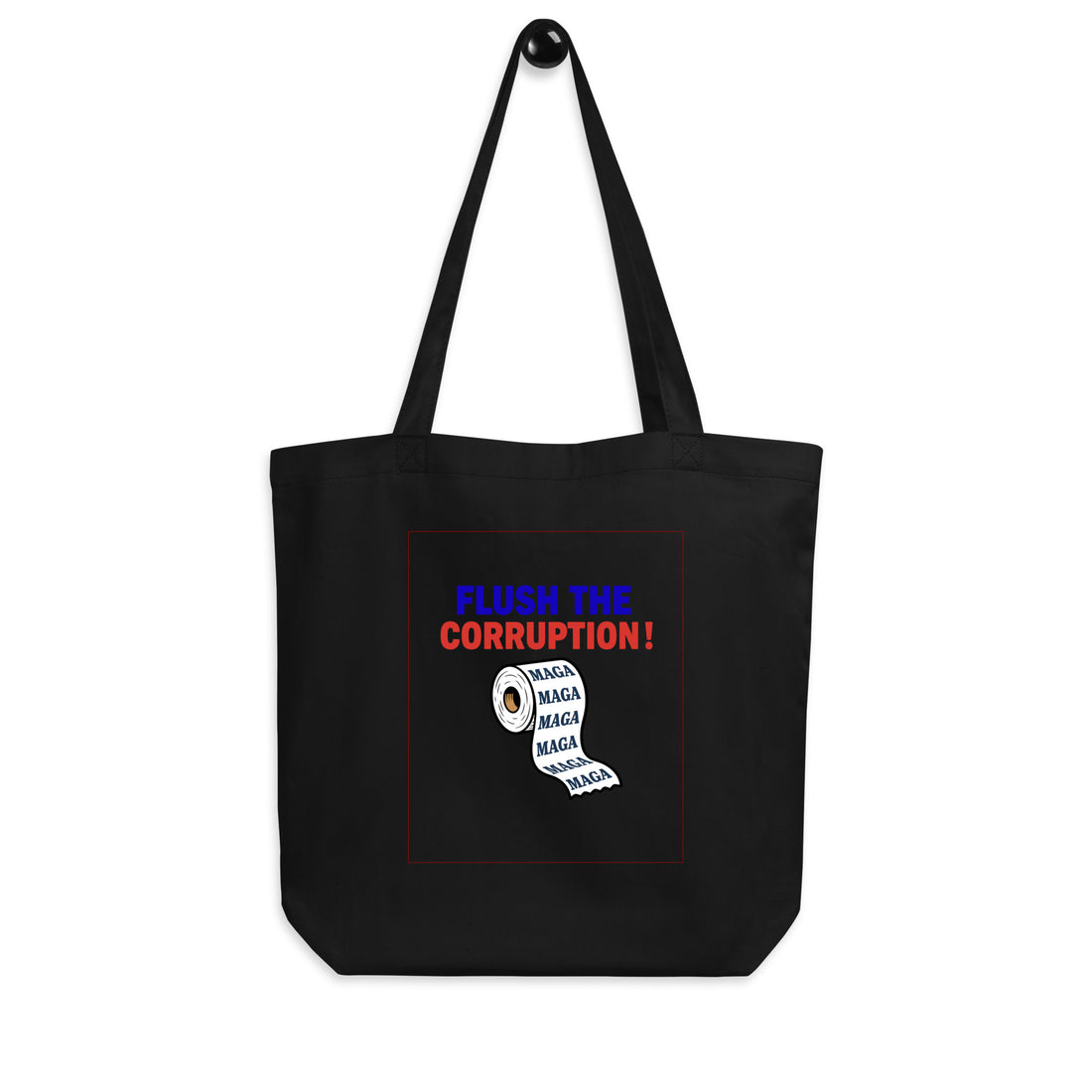 Flush the Corruption! Tote Bag