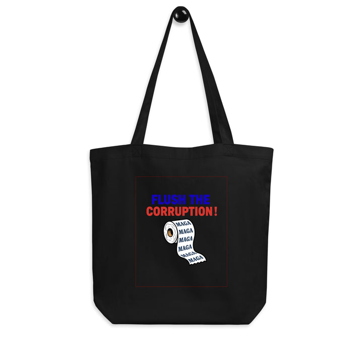 Flush the Corruption! Tote Bag