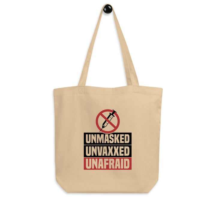 Unmasked Unvaxxed Unafraid Tote Bag