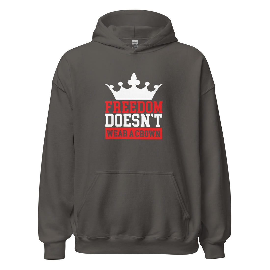 Freedom Doesn’t Wear a Crown Unisex Hoodie