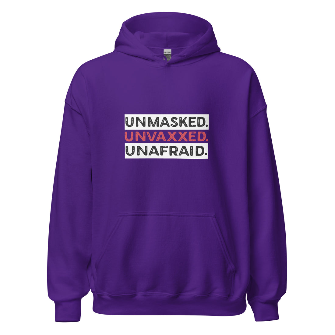 Unmasked. Unvaxxed. Unafraid Unisex Hoodie