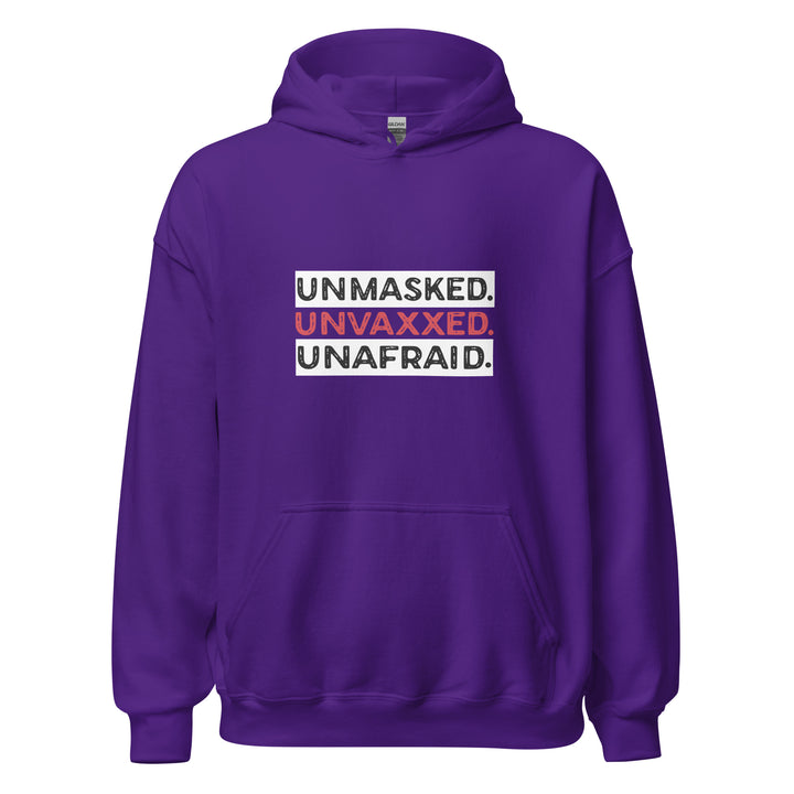 Unmasked. Unvaxxed. Unafraid Unisex Hoodie