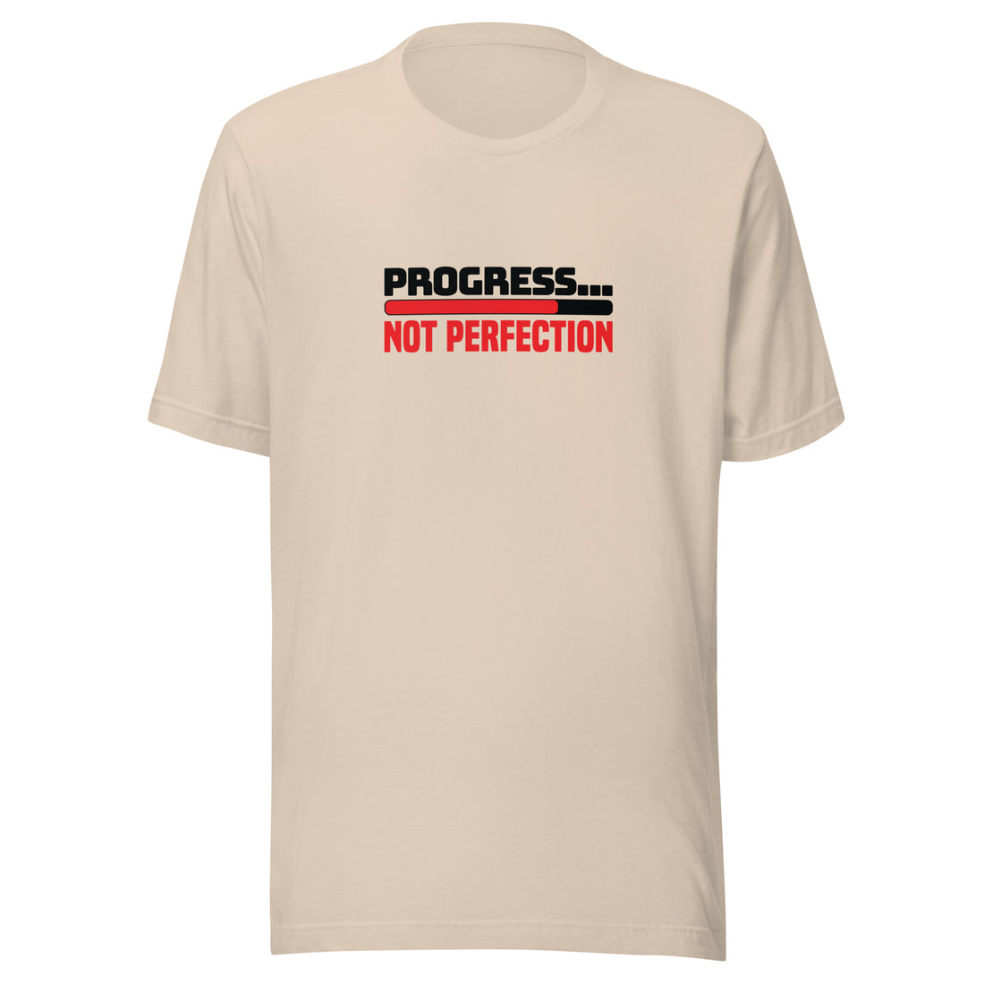 Progress... Not Perfection Unisex T-shirt