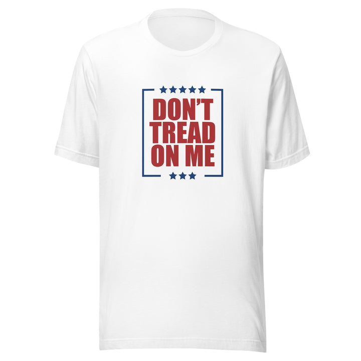 Don’t Tread on Me Unisex T-shirt