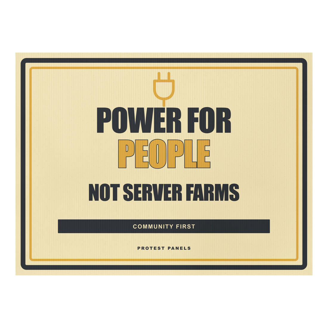 POWER FOR PEOPLE, NOT SERVER FARMS Yard Sign