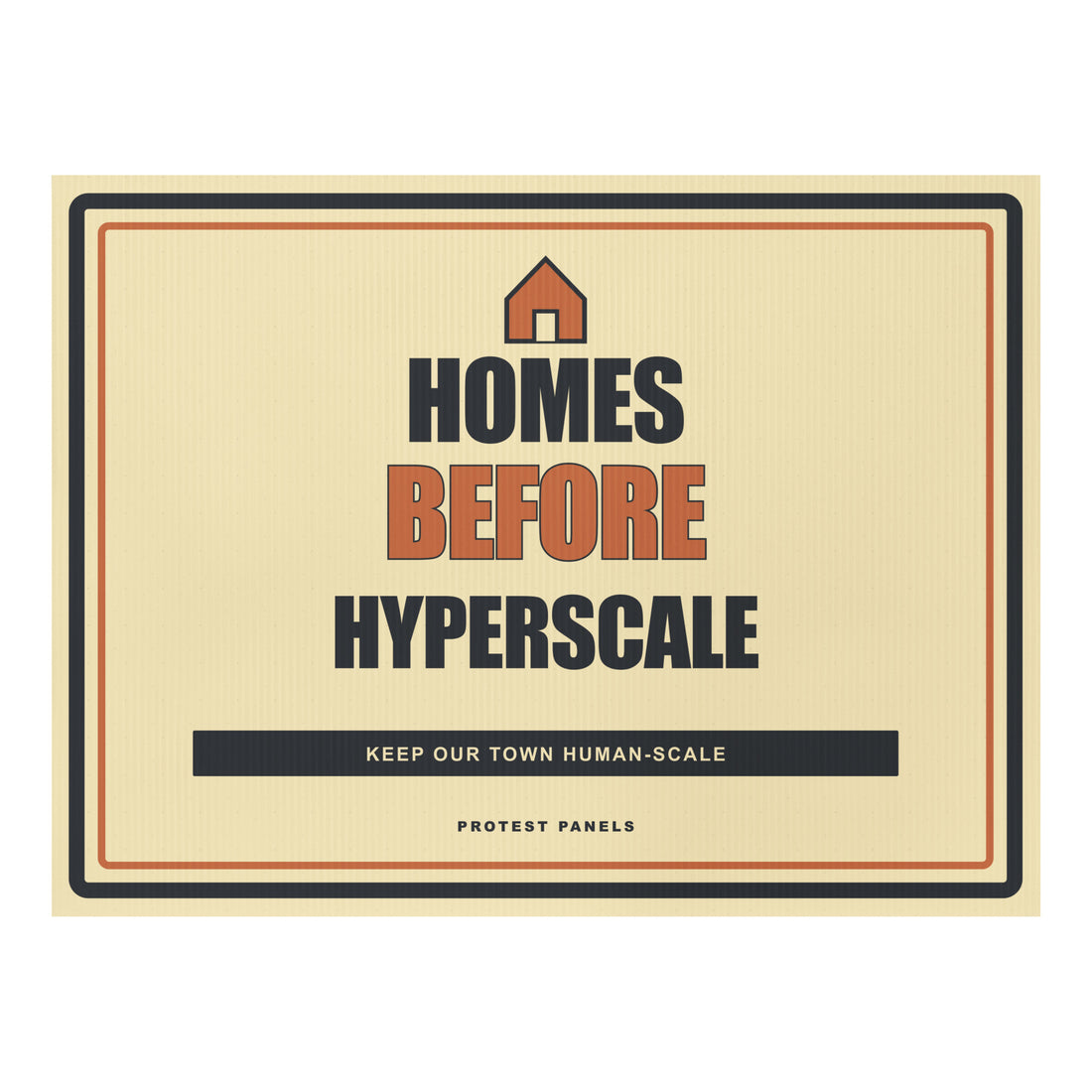 HOMES BEFORE HYPERSCALE Yard Sign