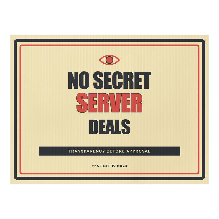 NO SECRET SERVER DEALS Yard Sign