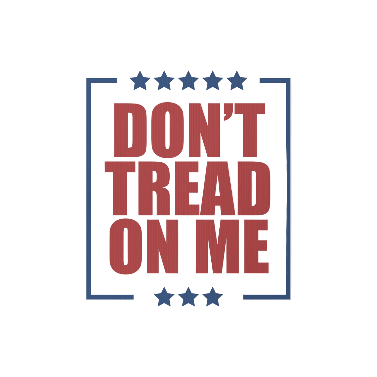 Don’t Tread on Me Yard sign