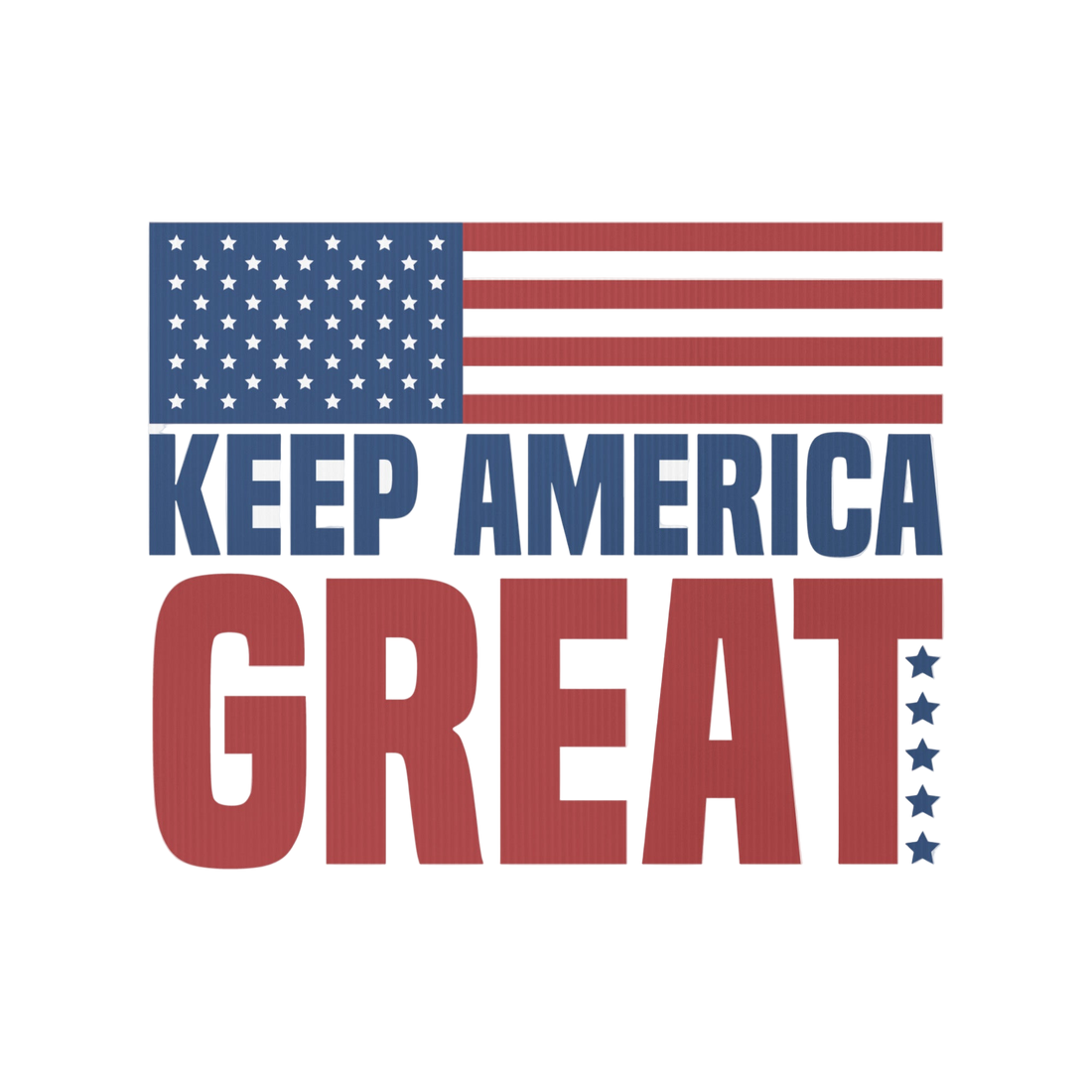 Keep America Great Yard sign