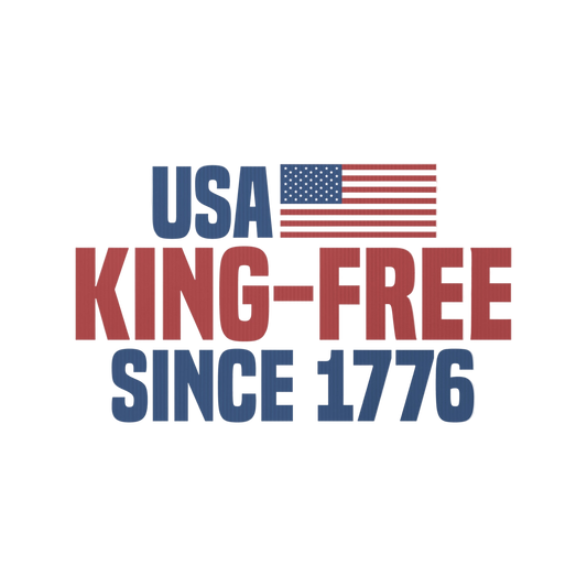 USA King-Free Since 1776 Yard sign