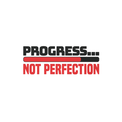 Progress... Not Perfection Yard sign
